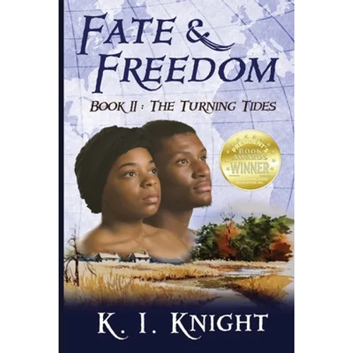 Fate & Freedom: Book II - The Turning Tides