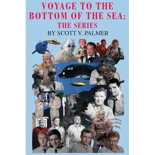 Voyage to the Bottom of the Sea: The Series