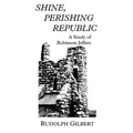 Shine, Perishing Republic