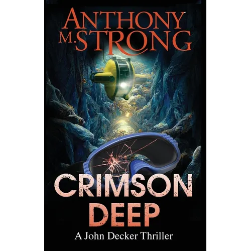 Crimson Deep: A Thriller