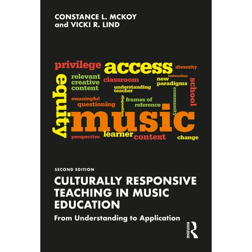Culturally Responsive Teaching in Music Education: From Understanding to Application