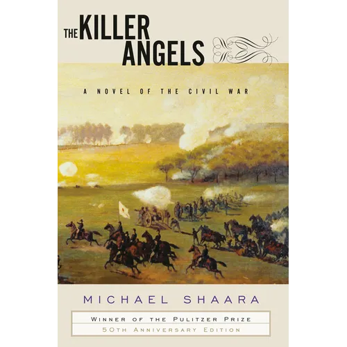 The Killer Angels: A Novel of the Civil War