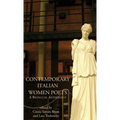 Contemporary Italian Women Poets: A Bilingual Anthology