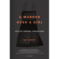 A Murder Over a Girl: Justice, Gender, Junior High