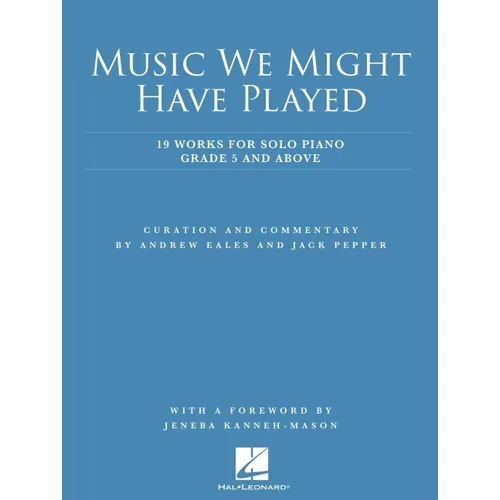Music We Might Have Played: 19 Works for for Solo Piano: Grade 5 and Above