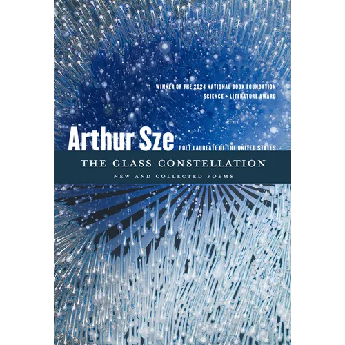 The Glass Constellation: New and Collected Poems