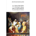 La Maldición de Canaán: Una demonología de la historia