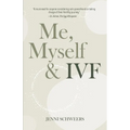 Me, Myself & IVF