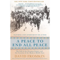 A Peace to End All Peace, 20th Anniversary Edition: The Fall of the Ottoman Empire and the Creation of the Modern Middle East