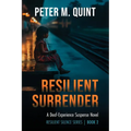 Resilient Surrender: A Deaf-Experience Suspense Novel