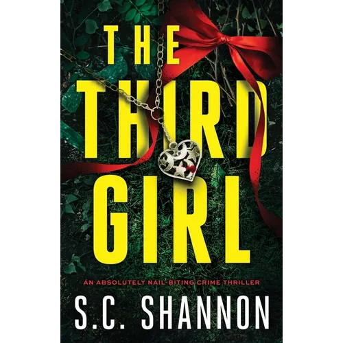 The Third Girl: An absolutely nail-biting crime thriller