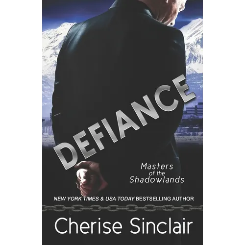 Defiance: a Masters of the Shadowlands novella