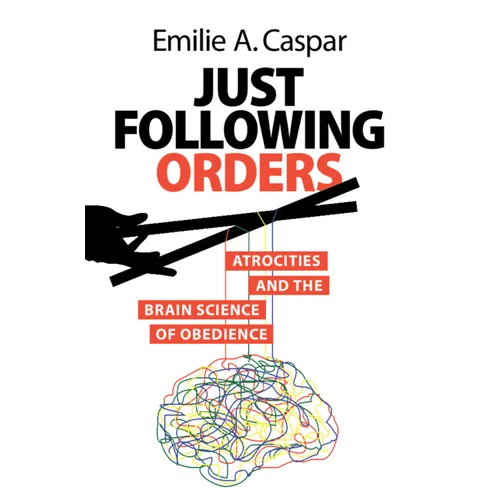 Just Following Orders