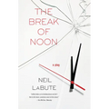 The Break of Noon: A Play