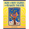 How and Why Stories for Readers Theatre