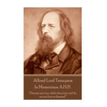 Alfred Lord Tennyson - In Memoriam A.H.H.: "Dreams are true while they last, and do we not live in dreams?"