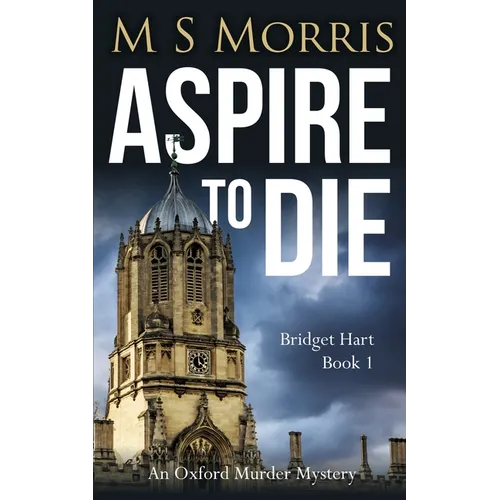 Aspire To Die: An Oxford Murder Mystery