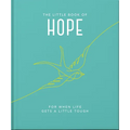 The Little Book of Hope: For When Life Gets a Little Tough