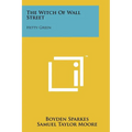 The Witch Of Wall Street: Hetty Green