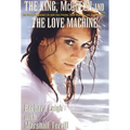 The King, McQueen and the Love Machine