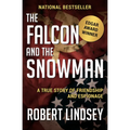 The Falcon and the Snowman: A True Story of Friendship and Espionage