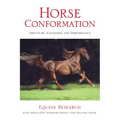 Horse Conformation: Structure, Soundness, And Performance