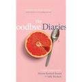 The Goodbye Diaries: A Mother-Daughter Memoir