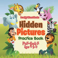 Hidden Pictures Practice Book PreK-Grade K - Ages 4 to 6