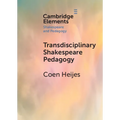 Transdisciplinary Shakespeare Pedagogy