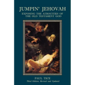 Jumpin' Jehovah: Exposing the Atrocities of the Old Testament God