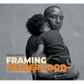 Framing Fatherhood: A Celebration of Black Fathers