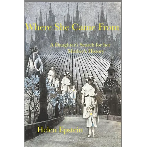 Where She Came From: A Daughter's Search For Her Mother's History