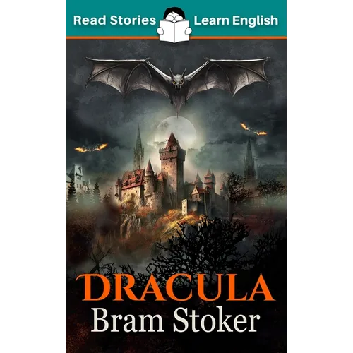 Dracula: CEFR level B1 (ELT Graded Reader)