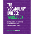 The Vocabulary Builder Workbook: Simple Lessons and Activities to Teach Yourself Over 1,400 Must-Know Words