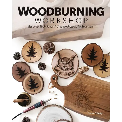 Woodburning Workshop: Essential Techniques & Creative Projects for Beginners