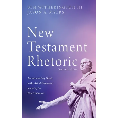 New Testament Rhetoric, Second Edition