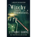 Witchy Reservations: A Paranormal Cozy Mystery