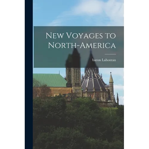 New Voyages to North-America
