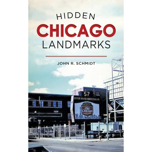 Hidden Chicago Landmarks