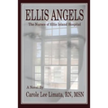 Ellis Angels: The Nurses of Ellis Island Hospital