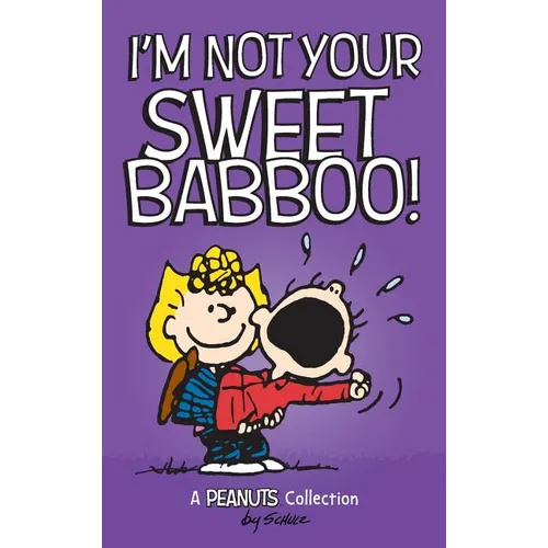 I'm Not Your Sweet Babboo!