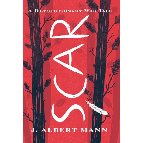 Scar: A Revolutionary War Tale