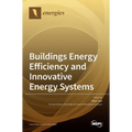 Buildings Energy Efficiency and Innovative Energy Systems