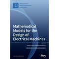 Mathematical Models for the Design of Electrical Machines
