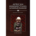 African Perspectives on European Colonialism