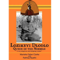 Lozikeyi Dlodlo. Queen of the Ndebele