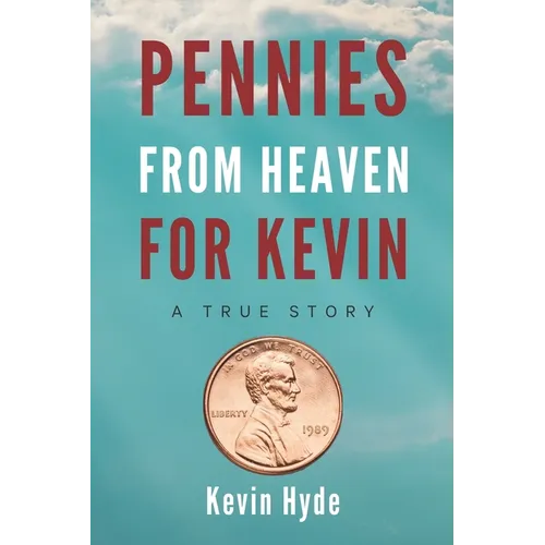 Pennies from Heaven for Kevin