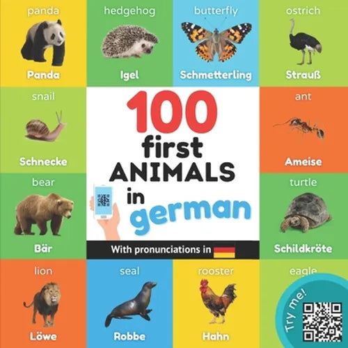 100 first animals in german: Bilingual picture book for kids: english / german with pronunciations