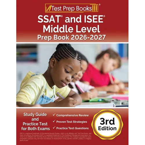 SSAT and ISEE Middle Level Prep Book 2025-2026: Study Guide and Practice Test for Both Exams [3rd Edition]