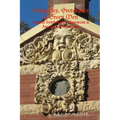 Gargoyles, Grotesques & Green Men: Ancient Symbolism in European & American Architecture